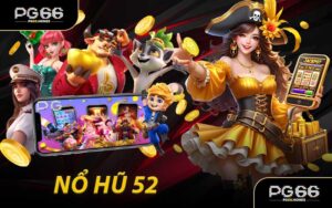 Nổ Hũ 52