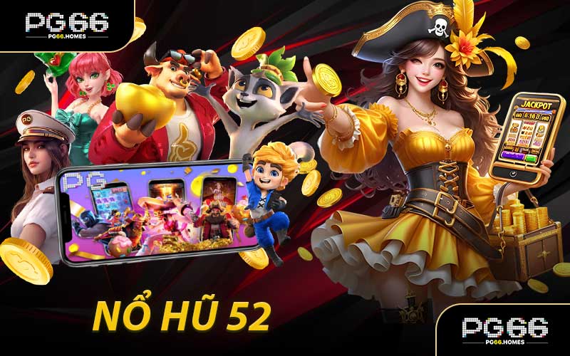 Nổ Hũ 52
