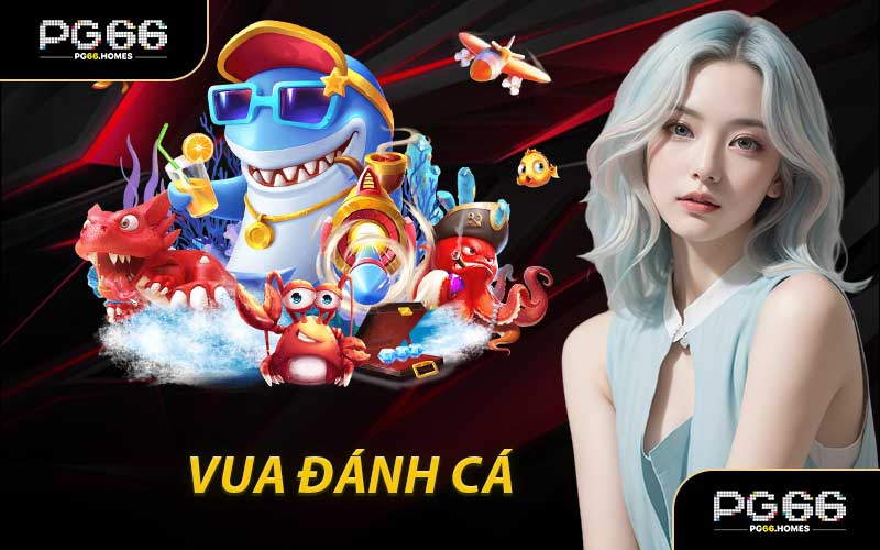 Vua Đánh Cá