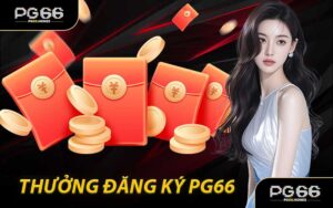 Thưởng Đăng Ký PG66