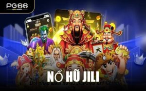 Nổ Hũ JILI